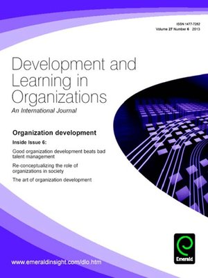 cover image of Developing and Learning in Organizations: An International Journal, Volume 27, Issue 6